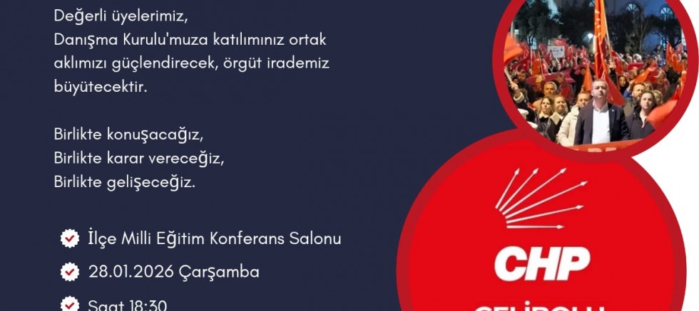 CHP İlçe Danışma Kurulu Gerçekleştirilecek