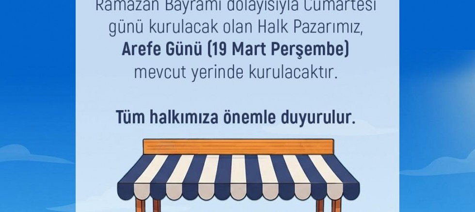 Cumartesi Pazarı Yarın Kurulacak