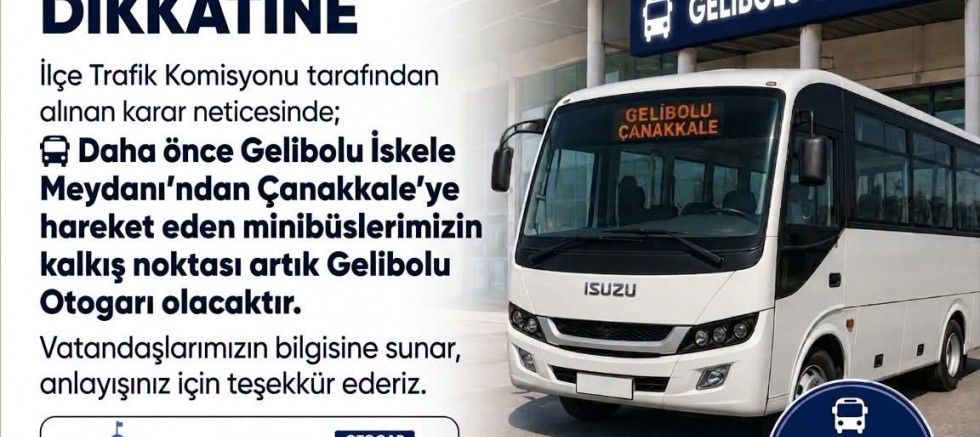 Gelibolu’da Çanakkale Minibüslerinin Kalkış Noktası Değişti