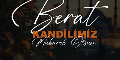 Başkan Soyuak’tan Berat Kandili Mesajı