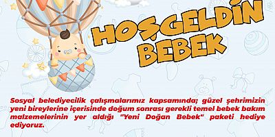 Belediyeden “Yeni Doğan Bebek” Paketi Projesi