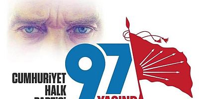 CHP, 97. Yaş Gününü Kutlayacak