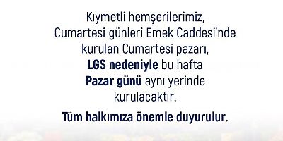 Cumartesi Pazarı Pazar Günü Kurulacak