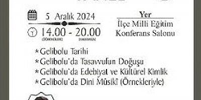 Gelibolu’nun Tarihi ve Kültürel Mirasları Paneli Düzenleniyor