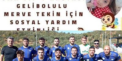 Geliboluspor, Merve İçin Sahaya Çıkacak