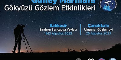 Gökyüzünün Derinliklerine Yolculuk Güney Marmara’da Yeniden Başlıyor