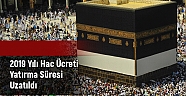 HAC ÜCRETİ 2.TAKSİT ÖDEME TARİHİ UZATILDI