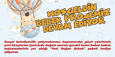 Hoşgeldin Bebek Projesi Devam Ediyor