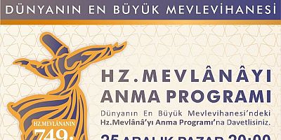 Hz. Mevlana, Gelibolu Mevlevihanesi’nde Anılacak