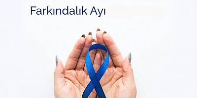 Kolorektal Kanser Farkındalık Ayı