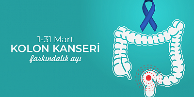 Kolorektal Kanser Farkındalık Ayı