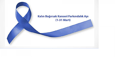Kolorektal Kanseri Farkındalık Ayı
