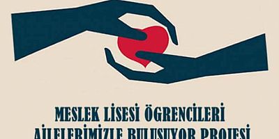 Meslek Lisesi Öğrencileri Ailelerle Buluşuyor