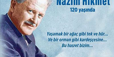 Nazım Hikmet 120 Yaşında