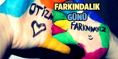 “Otizmin Farkındayız”