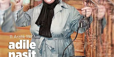 Özacar’dan Adile Naşit’i Anma Mesajı