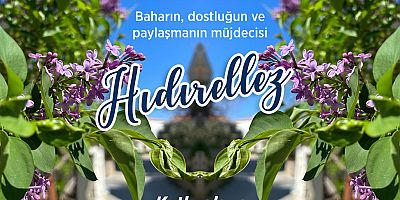 Özacar’dan Hıdrellez Mesajı