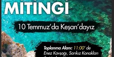 Saros’uma Dokunma Mitingi 10 Temmuz’da