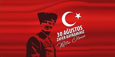 Siyasilerden 30 Ağustos Mesajları