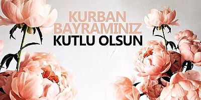 Siyasilerden Kurban Bayramı Mesajı
