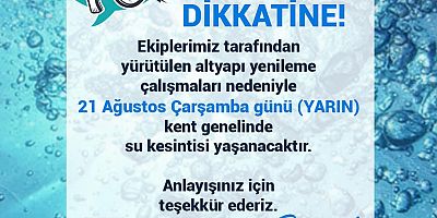 Su Kesintisi Yaşanacak