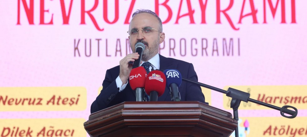 Turan; ‘Nevruz Ayrışmanın Değil, Kardeşliğin Günüdür’