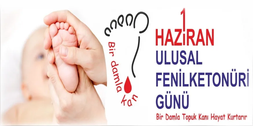 1 Haziran Ulusal Fenilketonüri Günü