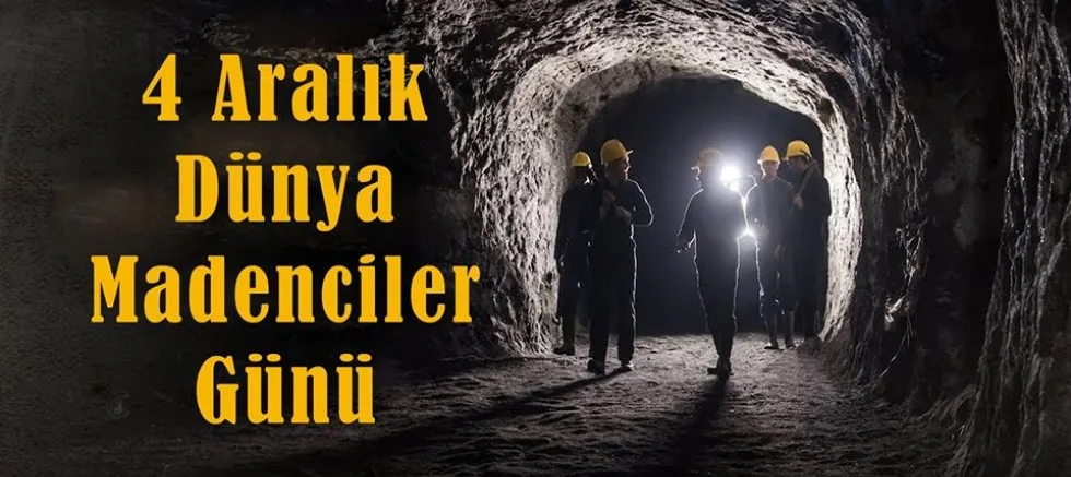 Başkan Özacar’ın Dünya Madenciler Günü Mesajı
