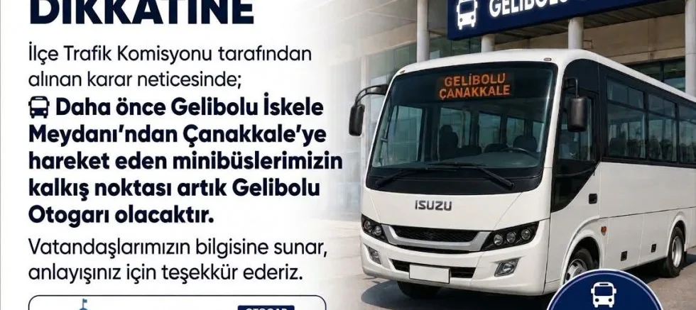 Gelibolu’da Çanakkale Minibüslerinin Kalkış Noktası Değişti