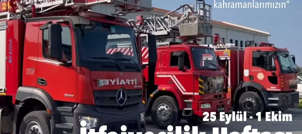 ‘İtfaiye Haftası Kutlu Olsun’