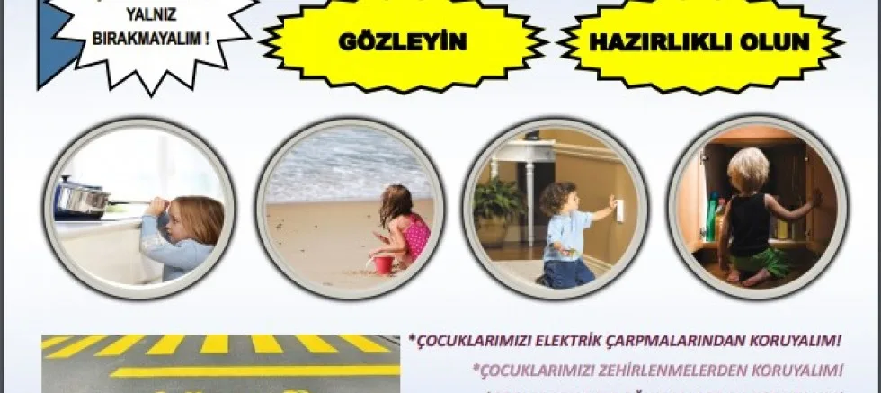 ‘Önlem Alarak Trafik Kazalarından ve Ev Kazalarından Korunabiliriz!’