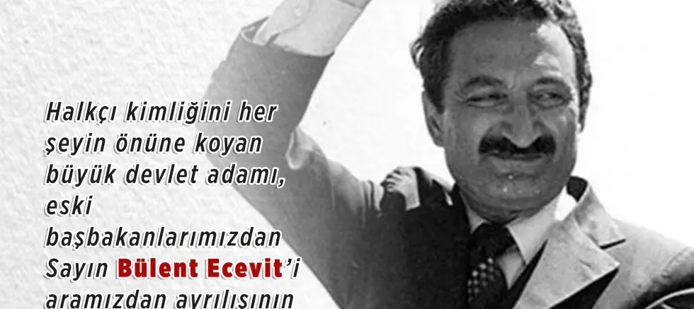 Özacar’dan Ecevit’i Anma Mesajı